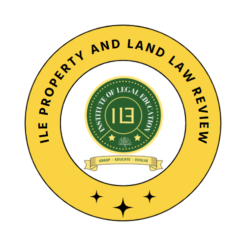 ILE Property and Land Law Review
